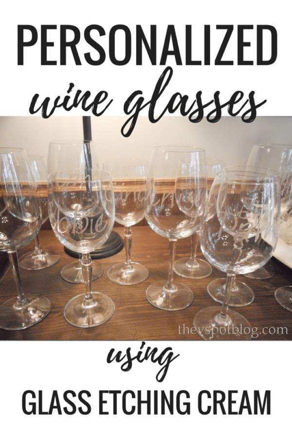 PERSONALIZED WINE GLASSES using glass etching cream