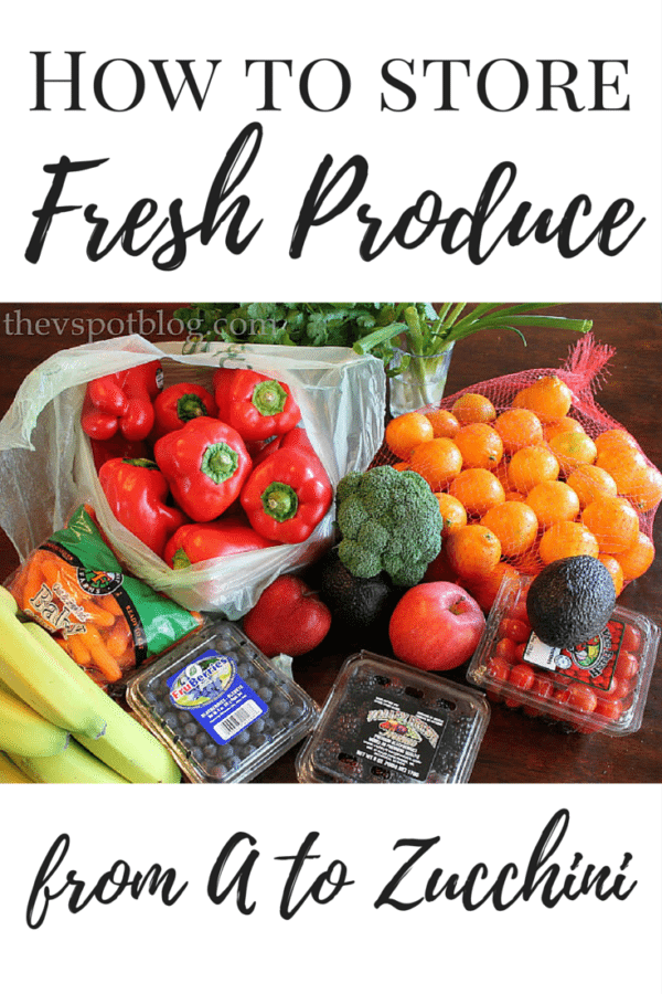 The best way to store Fresh Produce via The V Spot Blog