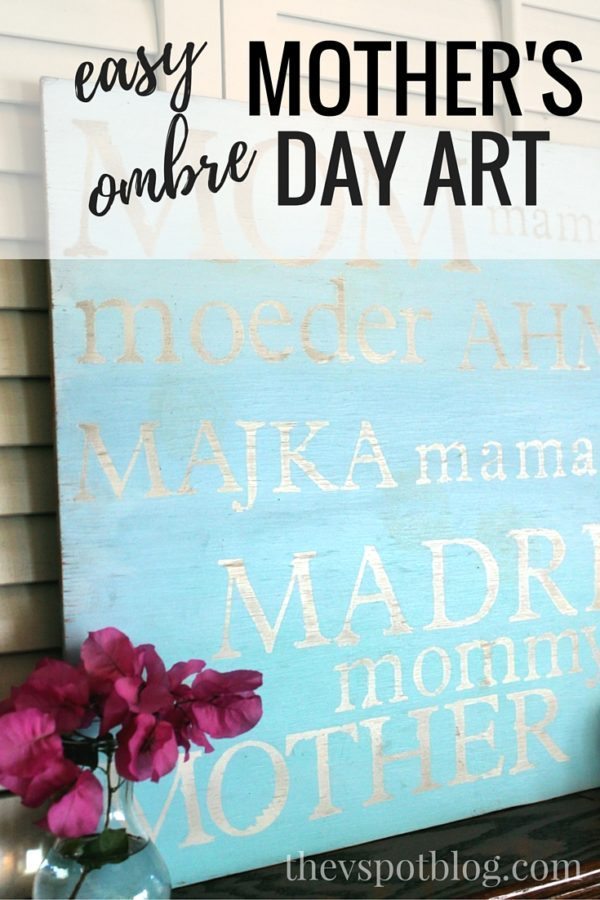 Easy to make Ombre typographic Artwork for Mother's Day