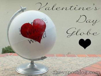 An easy Valentine’s Day globe.