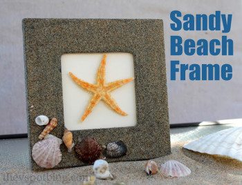 Make a Sandy Beach Frame for your summer memories. (Kid friendly!)