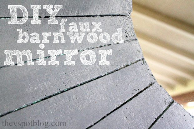 DIY faux barnwood mirror, using FloraCraft foam